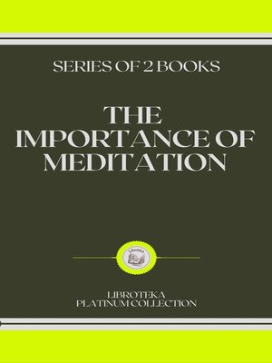 cover image of THE IMPORTANCE OF MEDITATION